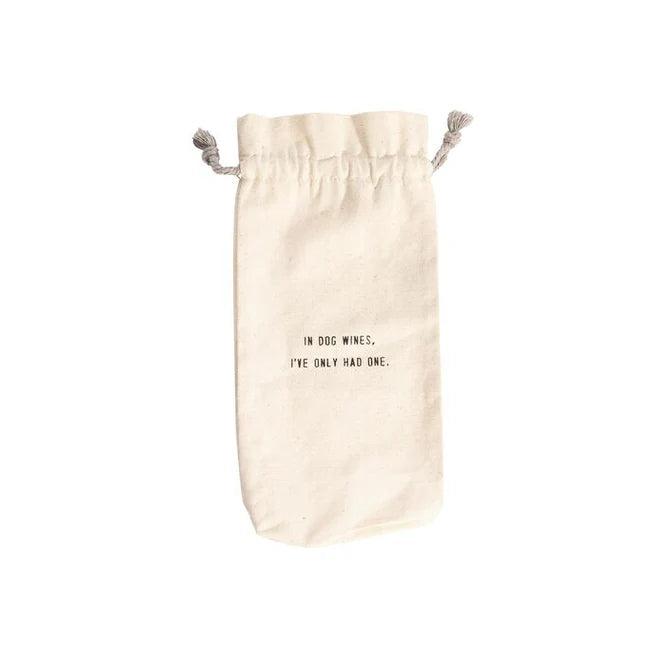 "In Dog Wines, I've Only Had One." Wine Bag by Sugarboo