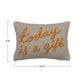 "Today Is A Gift" Embroidered Cotton Lumbar Pillow by Creative Co-Op