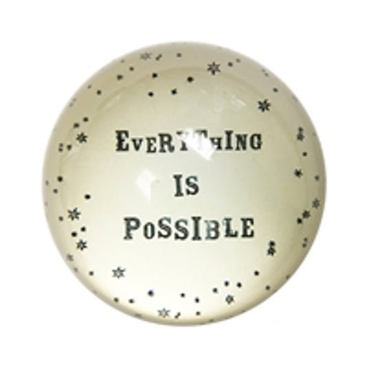 Everything is Possible Paperweight by Sugarboo